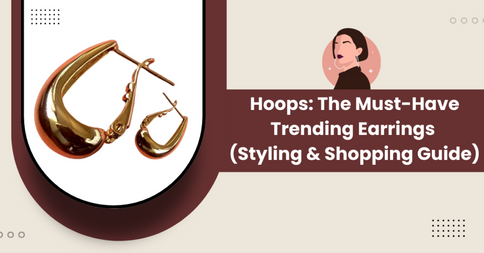 Hoops: The Must-Have Trending Earrings (Styling & Shopping Guide)